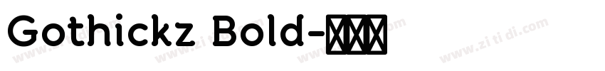 Gothickz Bold字体转换